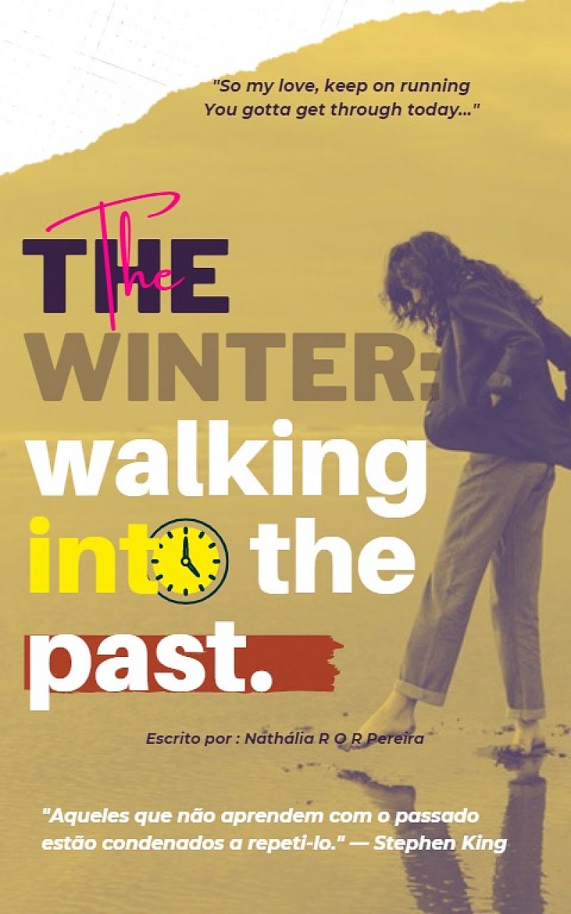 The Winter: walking into the past