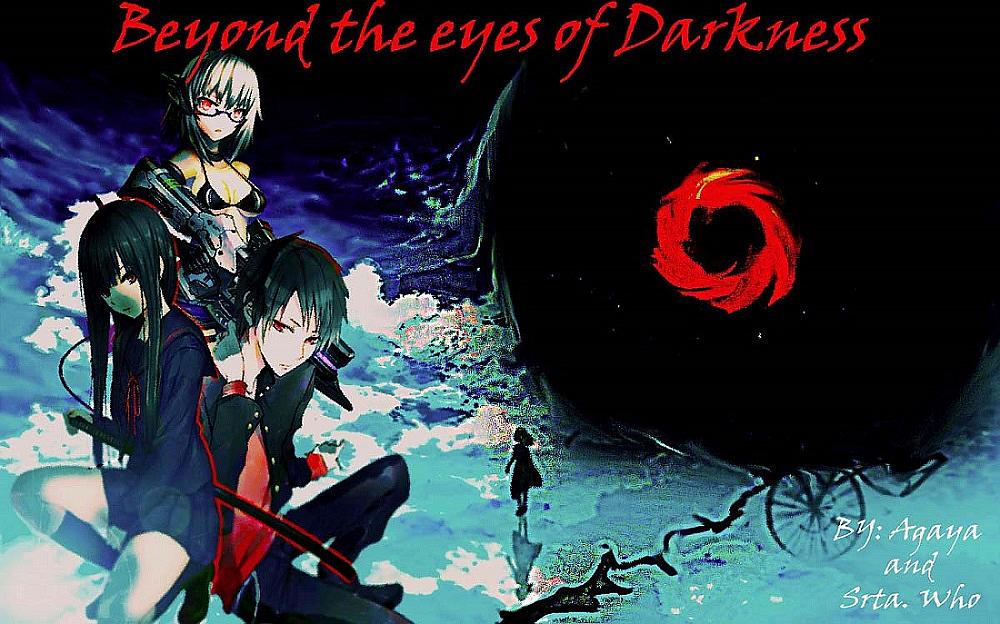 Beyond the Eyes of Darkness