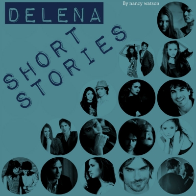 Delena Short Stories