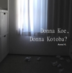Donna Koe De, Donna Kotoba De?