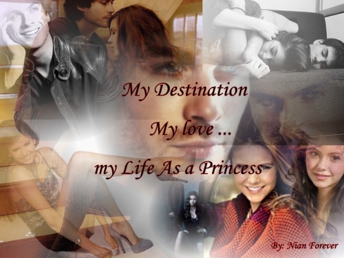 My Destination, My Love... My Life As A Princess