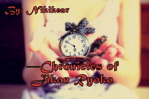 Chronicles of Jikan Ryoko