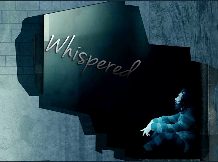 Whispered