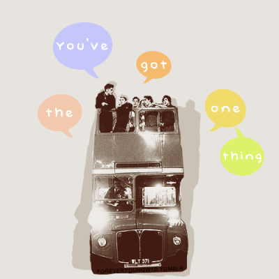 You Have Got That One Thing