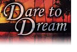 Dare To Dream - Season 1