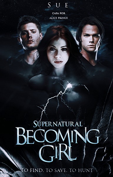 Supernatural — Becoming Girl