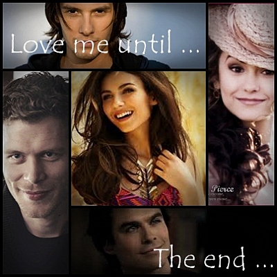 Love me until... The end