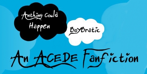 Anything Could Happen (ACÉDE Fanfiction)
