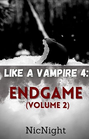 Like a Vampire 4: Endgame Volume 2