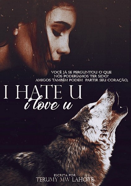 I hate u, I love u.