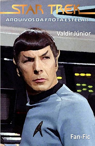 Arquivos da Frota Estelar 2 - Spock