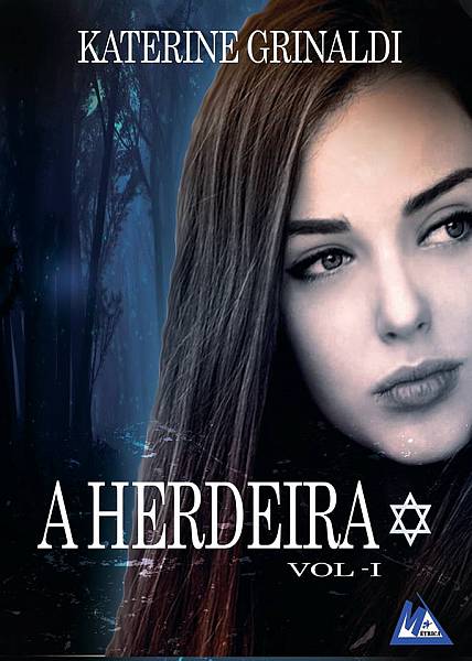 A Herdeira (Livro 1 - Saga A Herdeira)