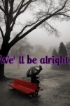 We Ll Be Alright