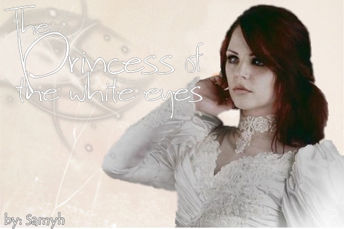The princess of the white eyes