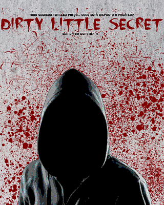 Dirty Little Secret: O preço dos segredos