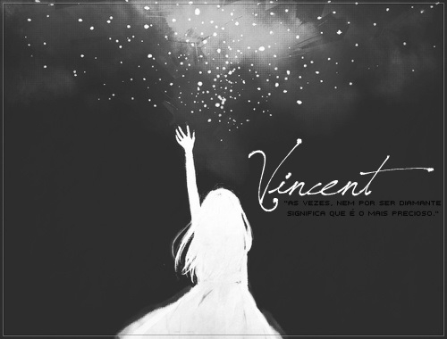Vincent ––– A joia rara.