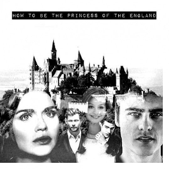 How To Be The Princess of England