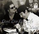 Dont Live You Life In Vain