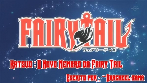 Katsuo: O Novo Membro Da Fairy Tail