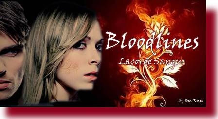Bloodlines - o Sangue Chama