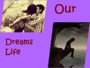 Our Dreams Life