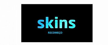Skins - Recomeço
