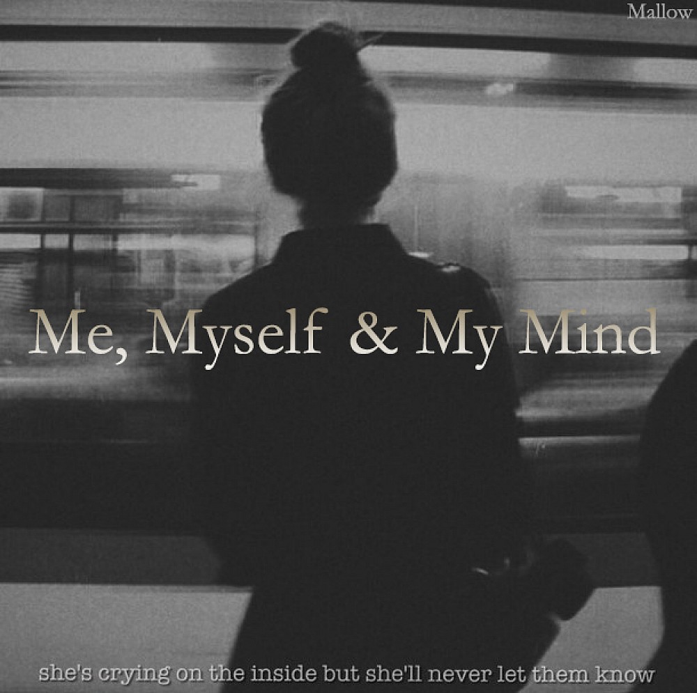 Me, Myself & My Mind
