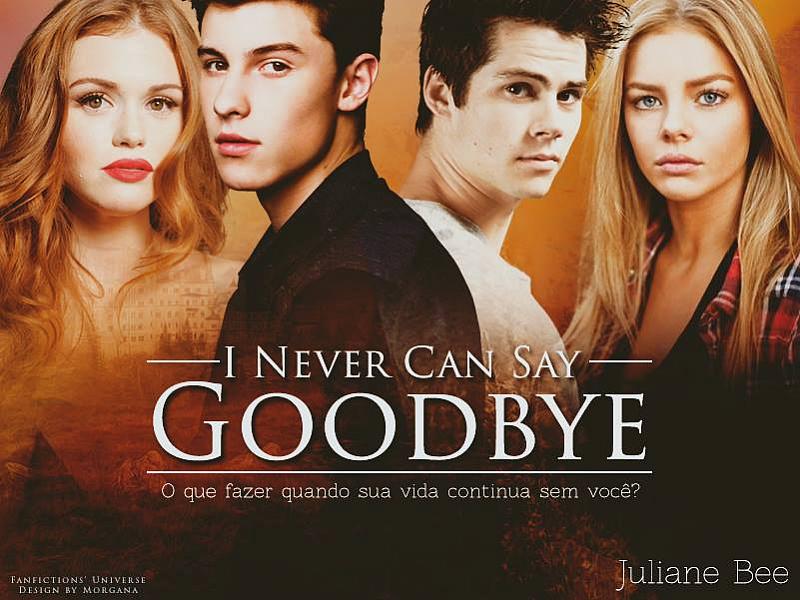 I Never Can Say Goodbye