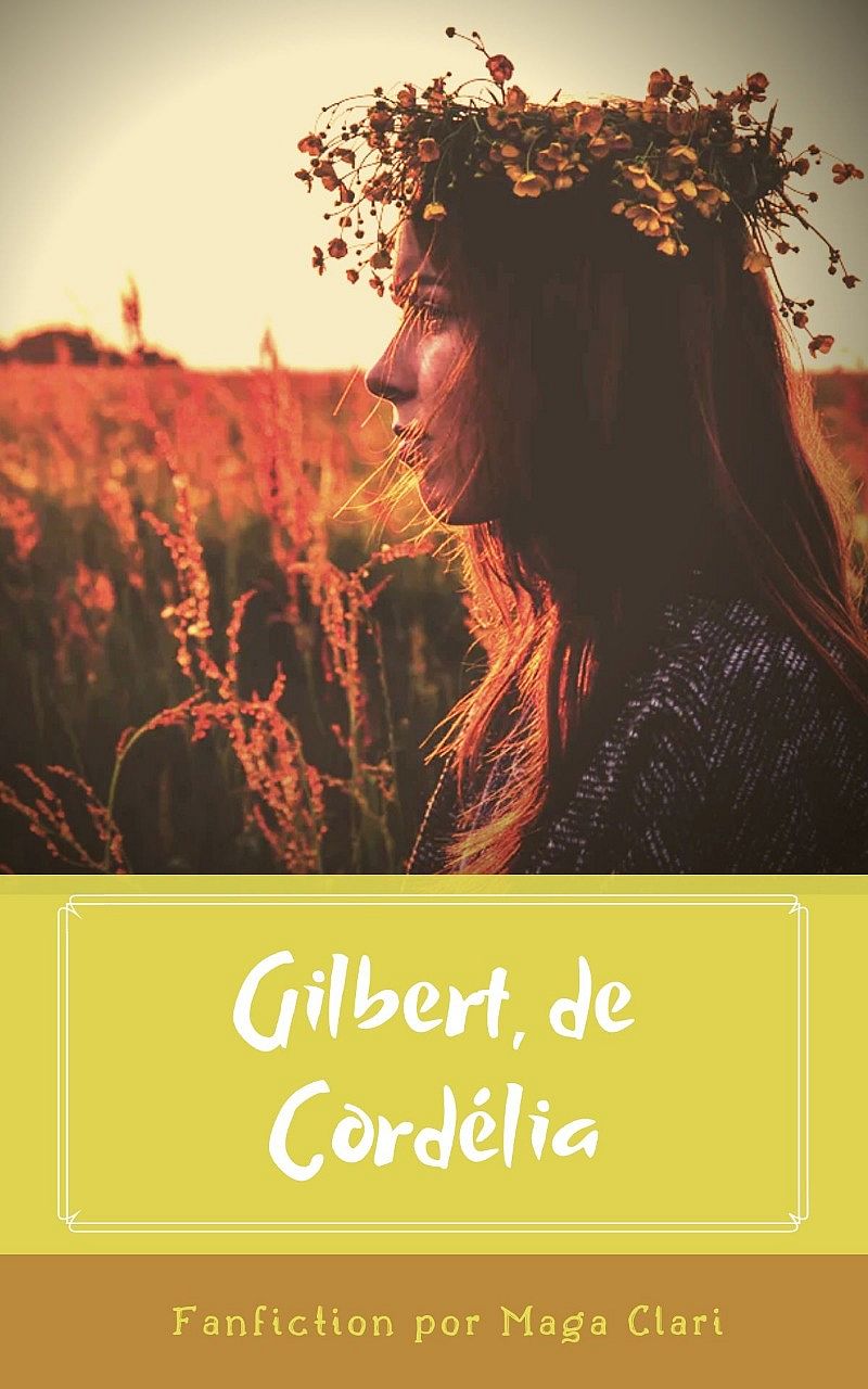 Gilbert, de Cordélia