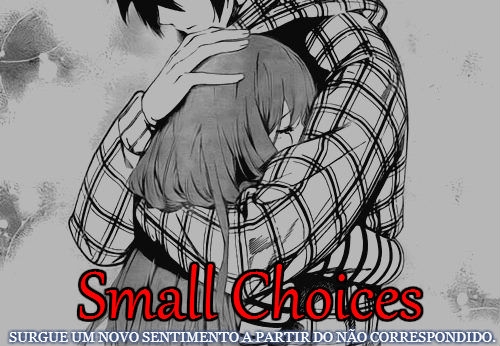 Small Choices - [Hiatus]