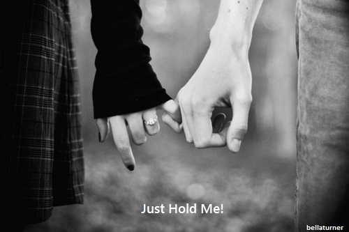 Just Hold Me!