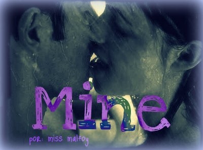 - Mine...