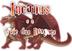 Íncanus e o Vale dos Dragões