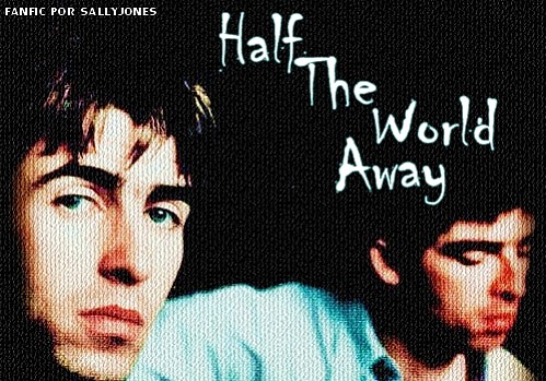 Half The World Away