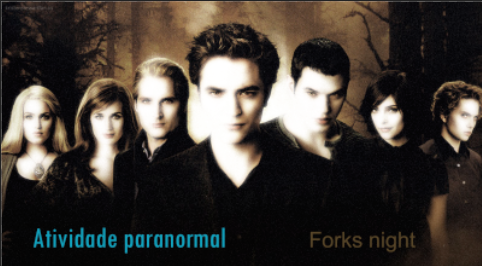 Atividade Paranormal Em... Forks!!!
