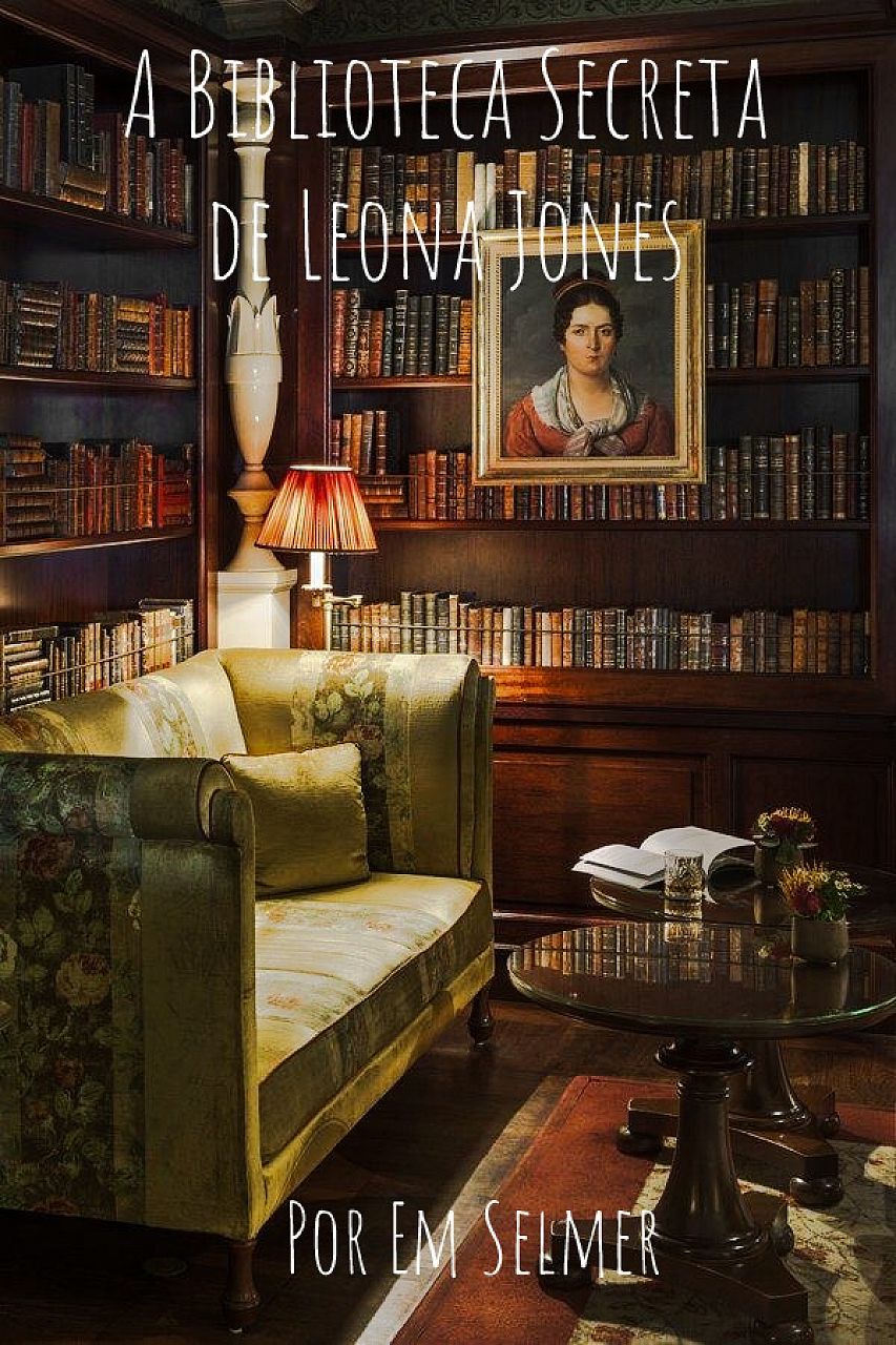 A Biblioteca Secreta de Leona Jones