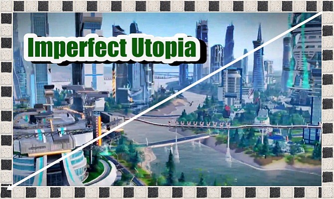 Imperfect Utopia