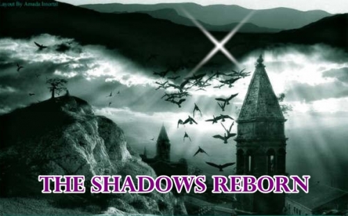 The Shadows Reborn