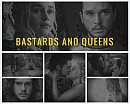 Bastards and Queens