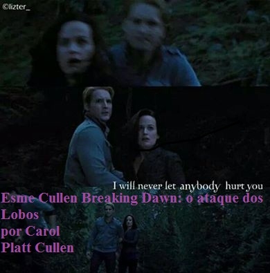 Esme Cullen Breaking Dawn: o ataque dos Lobos