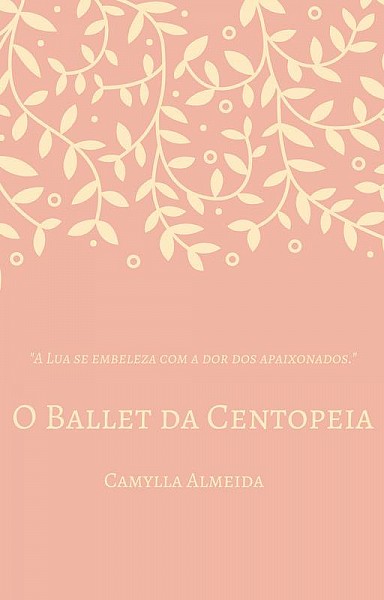 O Ballet da Centopeia