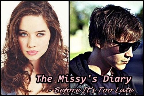 The Missys Diary - Before Its Too Late