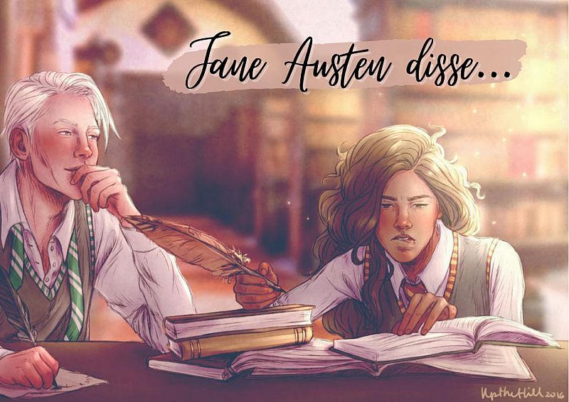 Jane Austen disse...