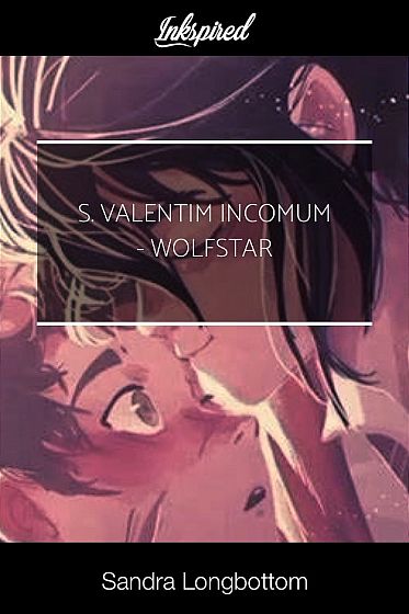 S. Valentim Incomum - Wolfstar