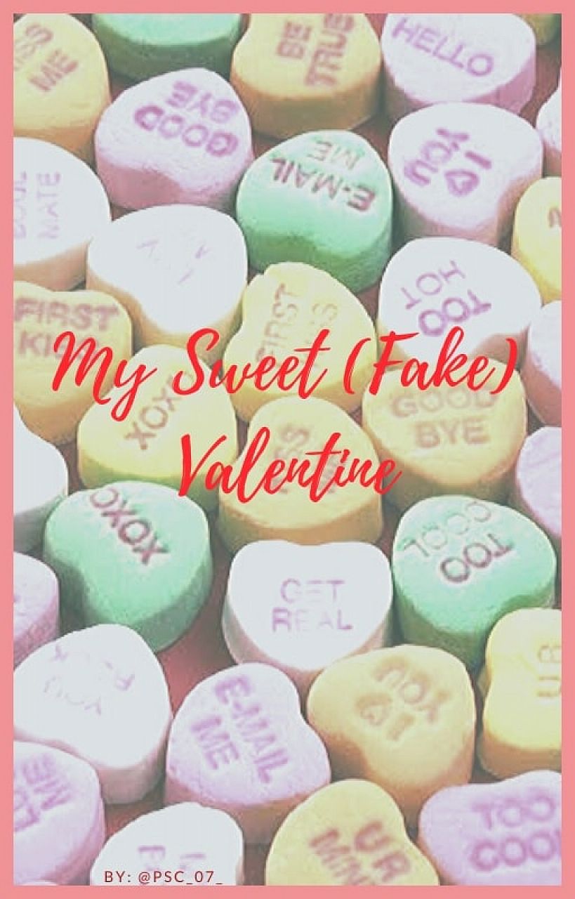 My Sweet Fake Valentine