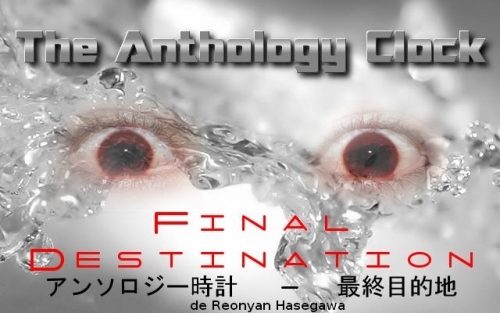 The Anthology Clock 2 Final Destination
