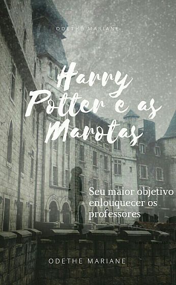 Harry Potter e as Marotas