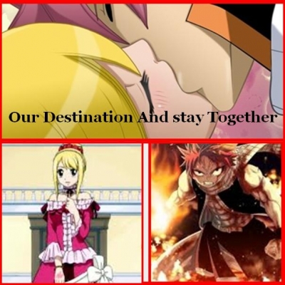 Our Destination And Stay Together