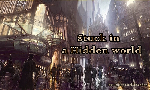 Stuck in a Hidden world