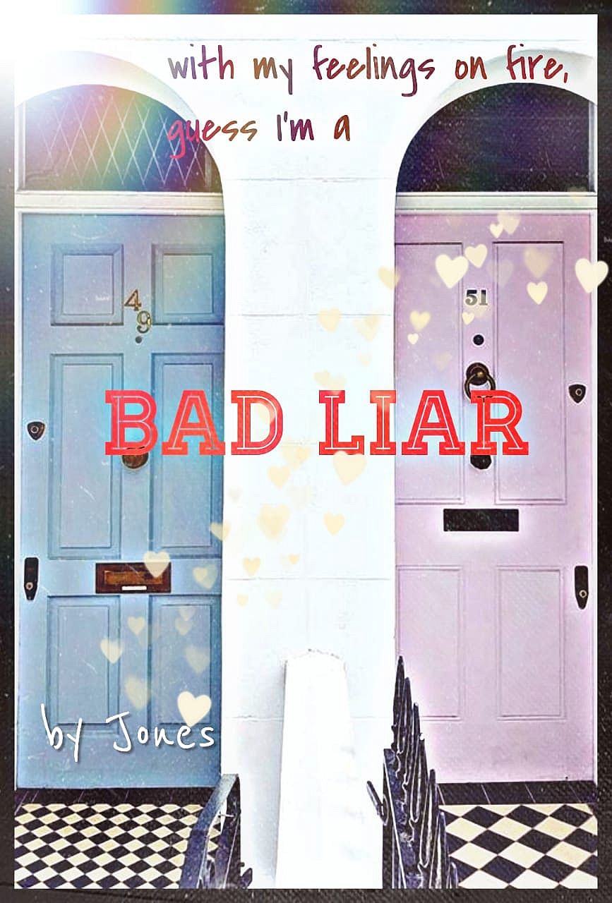 Bad liar.